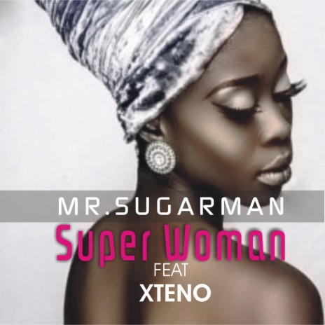 Super Woman ft. Xteno