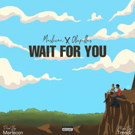 Wait For You ft. Olupellar | Boomplay Music