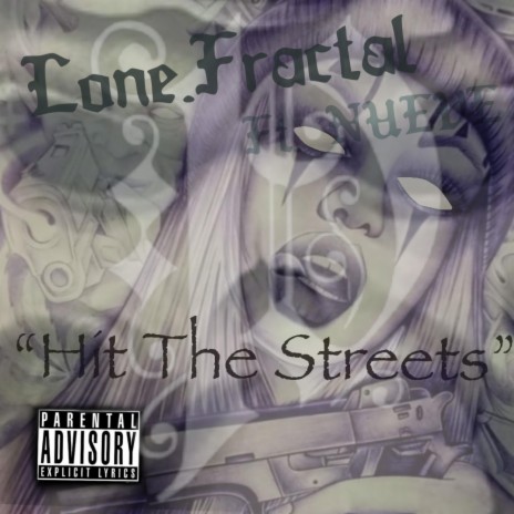 Hit The Streets ft. Nueve