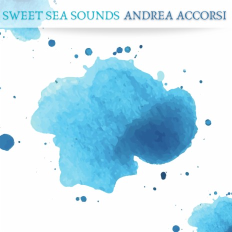 Sweet Sea Sounds | Boomplay Music