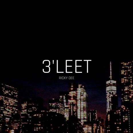 3'LEET | Boomplay Music