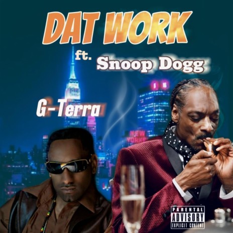 DAT WORK (Radio Edit) ft. Snoop Dogg