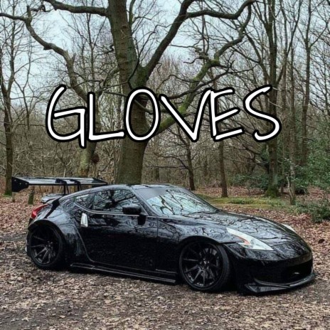 Gloves ft. n2r | Boomplay Music