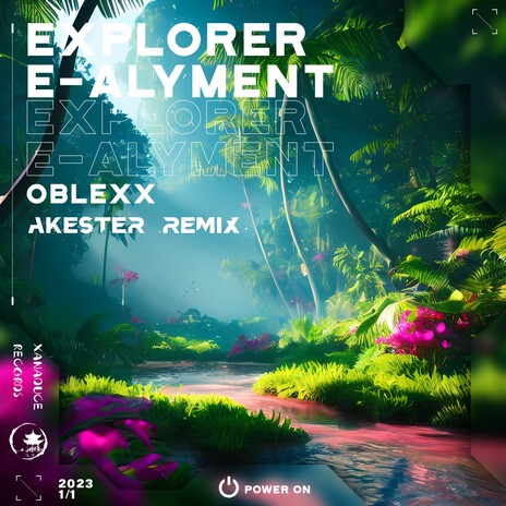 Explorer E-Alyment (AKESTER Remix) ft. Akester | Boomplay Music