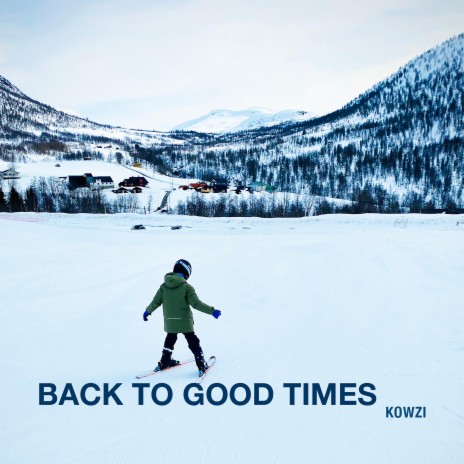 Back to good times | Boomplay Music