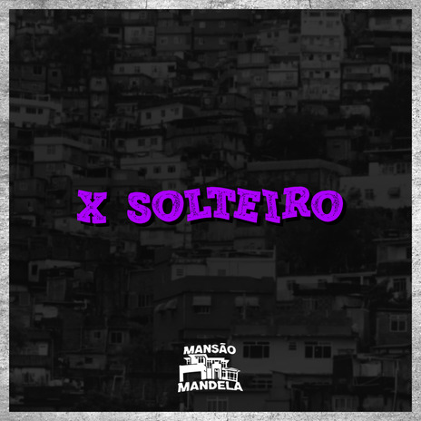 X Solteiro ft. ccambota | Boomplay Music