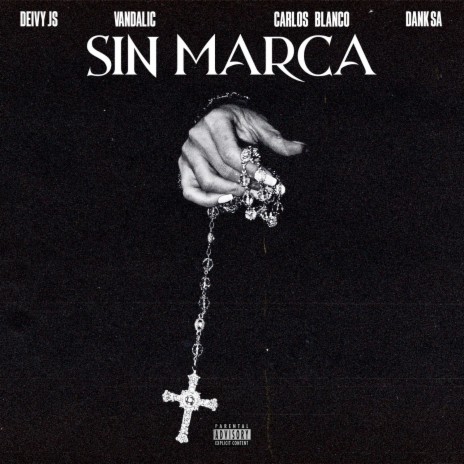Sin Marca ft. Carlos Blanco, Dank Sa & Deivy Js | Boomplay Music
