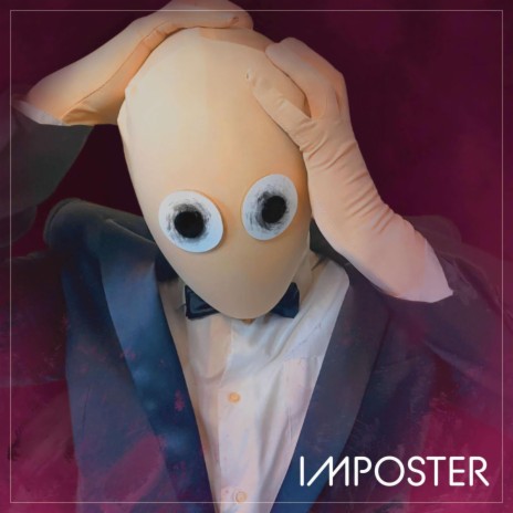 IMPOSTER | Boomplay Music