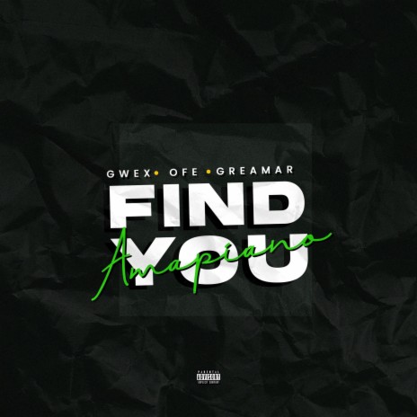 Find You (Amapiano) ft. OFE | Boomplay Music