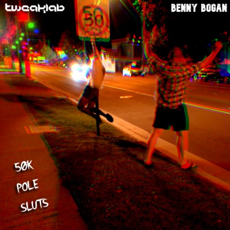50k Pole Sluts ft. Benny Bogan