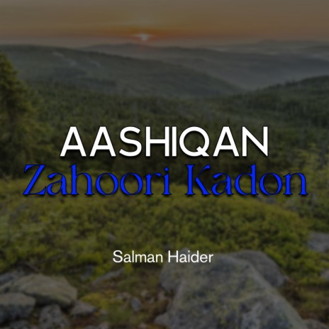 Aashiqan Zahoori Kadon | Boomplay Music