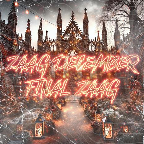 FINAL ZAAG (Official Zaag December 2024 Outro) | Boomplay Music