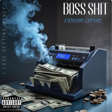 Boss shit | Boomplay Music