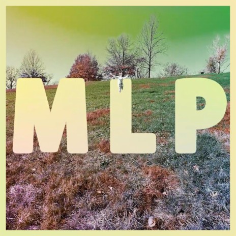 MLP | Boomplay Music