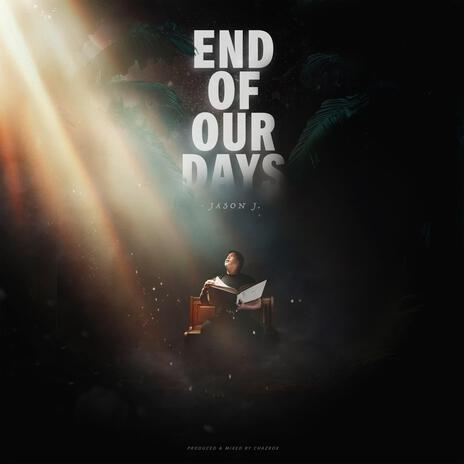 End Of Our Days