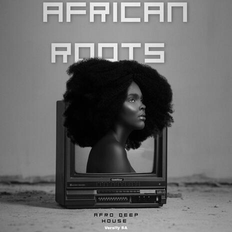 African Roots (Original Afro Mix)