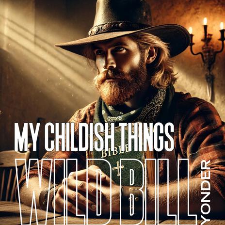 MY CHILDISH THINGS | Boomplay Music