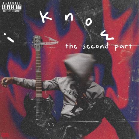 I Know Pt. 2 | Boomplay Music