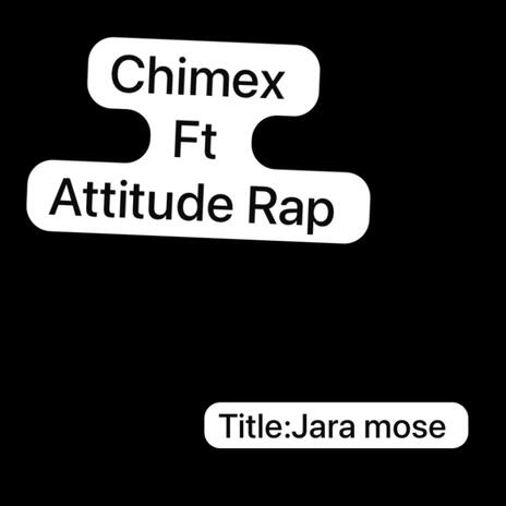 Jara mose ft. Attitude Rap | Boomplay Music