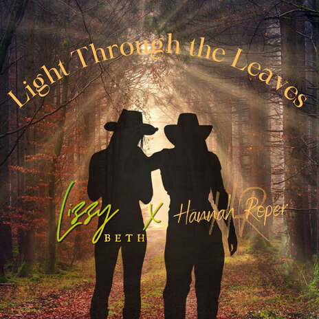 Light Through the Leaves ft. Hannah Roper | Boomplay Music