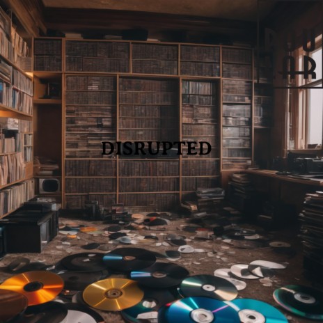Disrupted | Boomplay Music