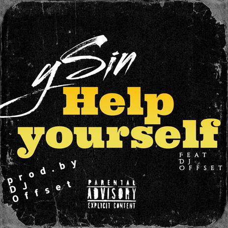 Help Yourself ft. DJ Offset | Boomplay Music