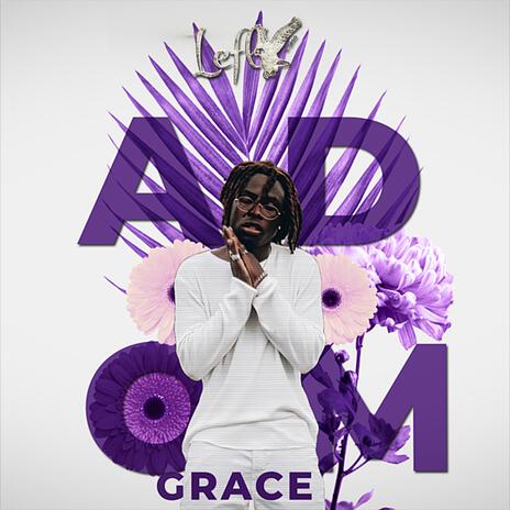 Grace(Adom) | Boomplay Music