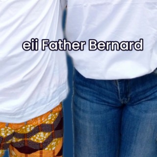 Eii Father Benard