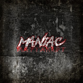 Maniac