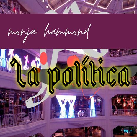 La Política | Boomplay Music