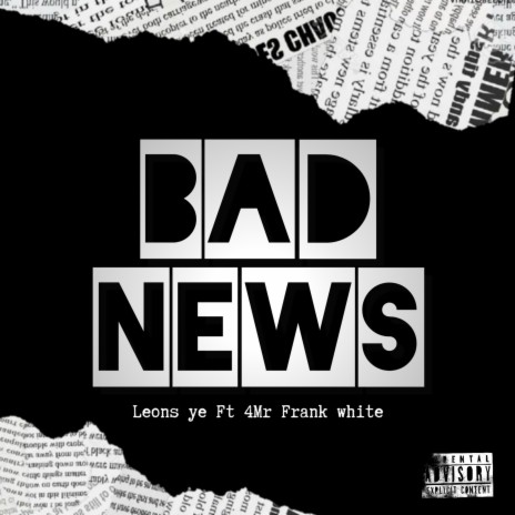 Bad News ft. 4Mr Frank White | Boomplay Music