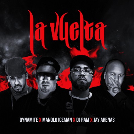 La Vuelta ft. Manolo IceMan, Jay Arenas & Dj Dynamite PR | Boomplay Music