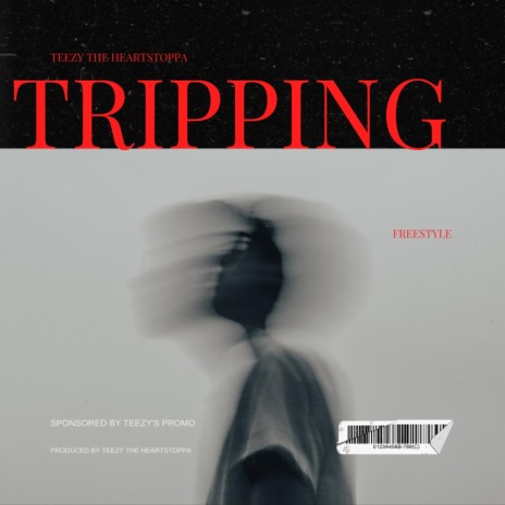 TRIPPING FREESTYLE