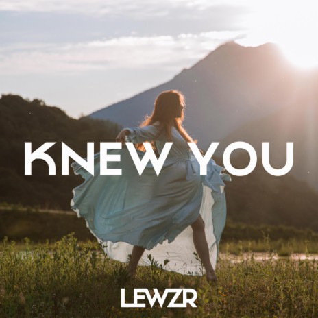 Knew You | Boomplay Music