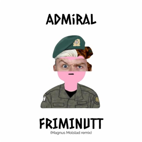 Admiral Friminutt (Full Version) | Boomplay Music