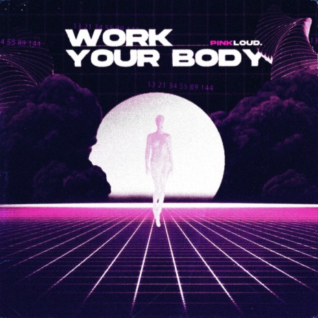 Work Your Body | Boomplay Music