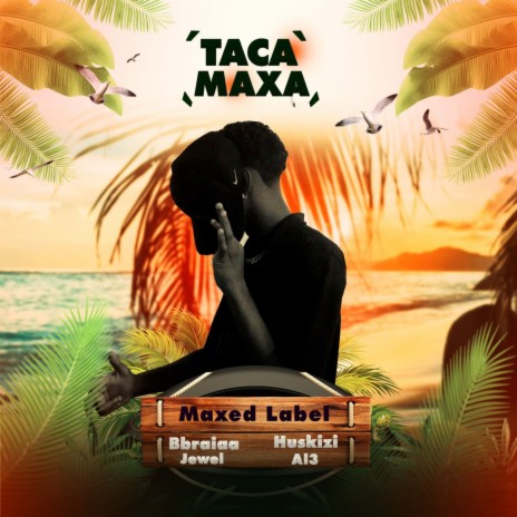 Taca Maxa ft. Al3, Huskizi & Jewel | Boomplay Music