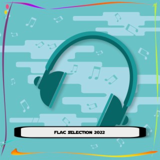 FLAC SELECTION 2022