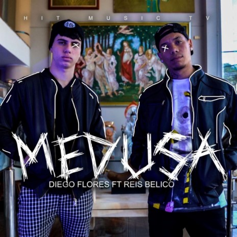 MEDUSA ft. Reis Belico | Boomplay Music