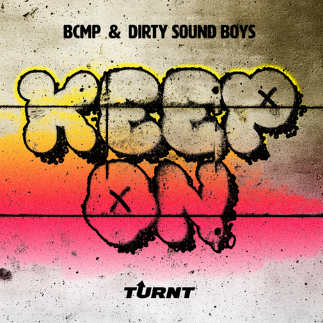 Keep On ft. Dirty Sound Boys | Boomplay Music