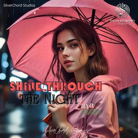 Shine Through the Night | Boomplay Music