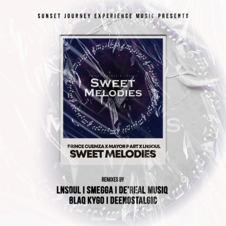 Sweet Melodies (LnSoul Makeup Mix) ft. Mayor P Art & Lnsoul | Boomplay Music