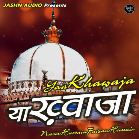 Yaa Khawaja ft. Faizan Hussain | Boomplay Music