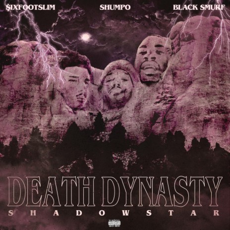 Death Dynasty (Prod Shadowstar) ft. Hollyhood Shumpo & Black Smurf