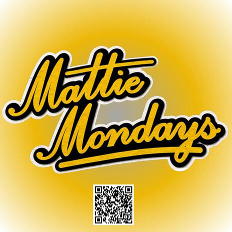 Mattie Mondays | Boomplay Music