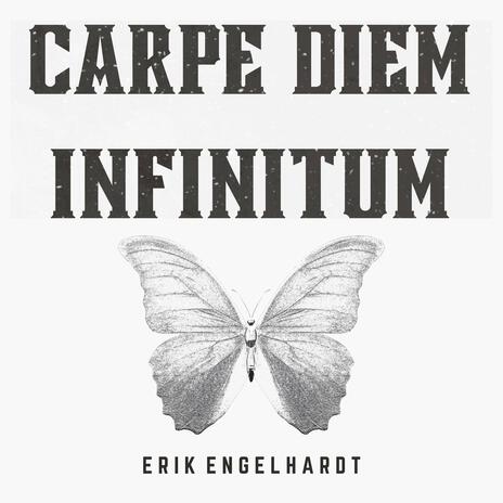 Carpe Diem Infinitum | Boomplay Music