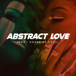 Abstract Love (Sexy Chill Soul Beat)