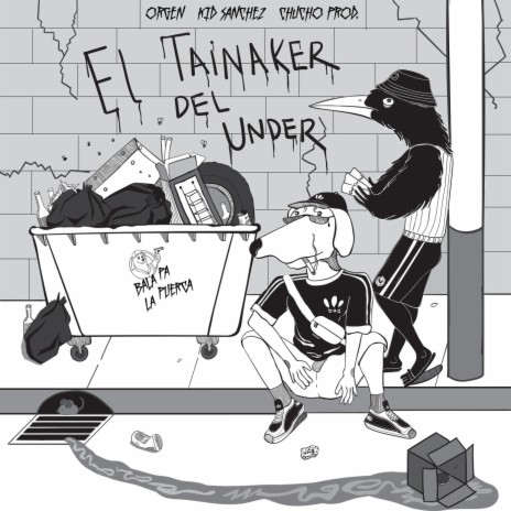 El Tainaker del Under (feat. Chucho Prod) | Boomplay Music