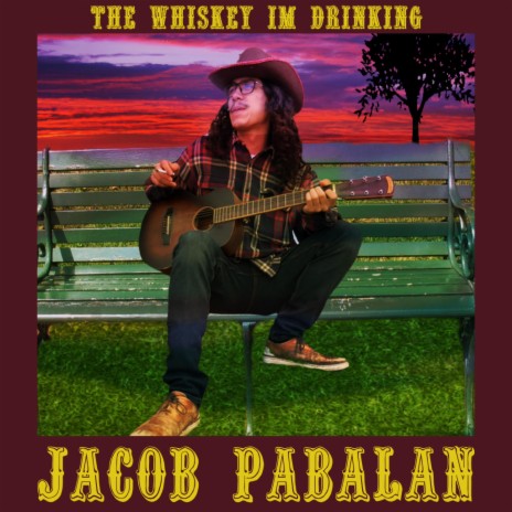 The Whiskey I'm Drinking | Boomplay Music