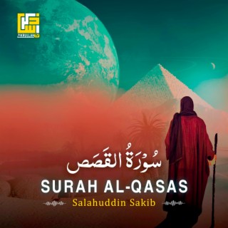 Surah Al-Qasas (Part-2)